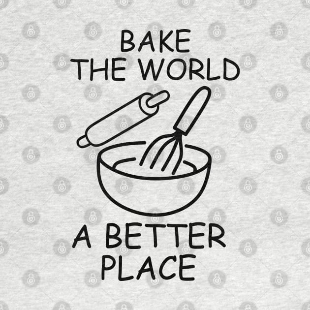 You Bake The World A Better Place, Fuuny Baker Quote by Clara switzrlnd